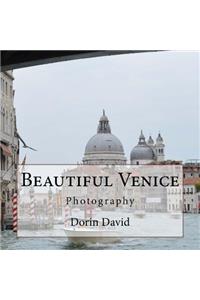 Beautiful Venice: Photography