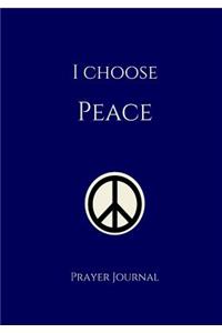 I Choose Peace Prayer Journal