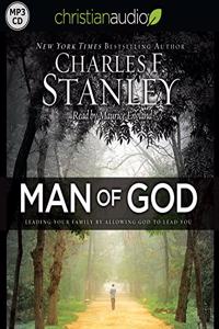 Man of God: Leading Your Family by Allowing God to Lead You