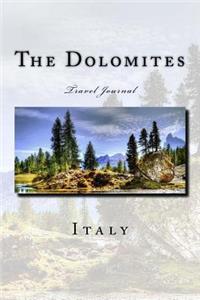 The Dolomites Italy Travel Journal