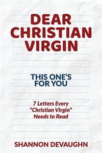 Dear Christian Virgin