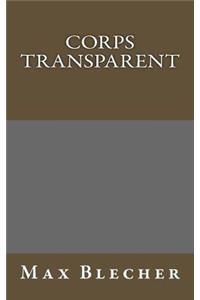 Corps transparent