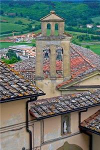 Cool View of Rooftops and a Church in Tuscany Italy Journal: 150 Page Lined Notebook/Diary