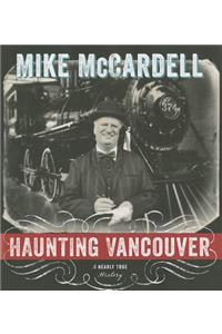 Haunting Vancouver