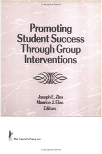 Promoting Student Success Through Group Interventions
