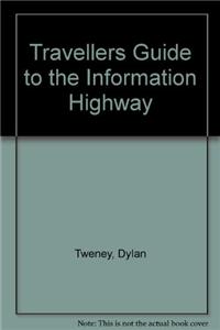 Traveler's Guide to the Information Highway