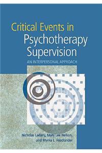 Critical Events in Psychotherapy Supervision