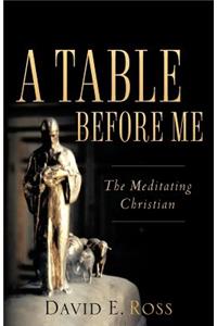 A Table Before Me