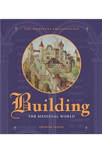 Building the Medieval World