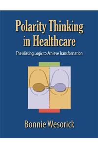Polarity Thinking In Healthcare