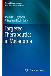 Targeted Therapeutics in Melanoma