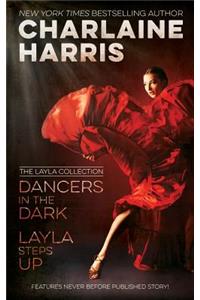 Dancers in the Dark & Layla Steps Up