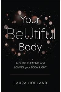 Your BeUtiful Body