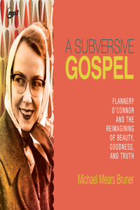 A Subversive Gospel