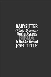 Babysitter Only Because Multitasking Ninja