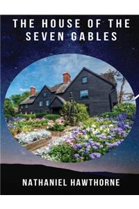 The House Of The Seven Gables (Annotated)