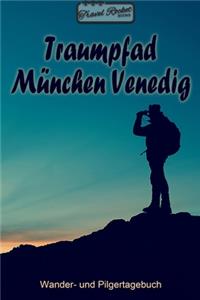 TRAVEL ROCKET Books - Traumpfad München Venedig - Wander- und Pilgertagebuch