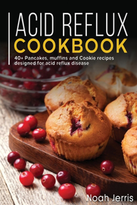 Acid Reflux Cookbook