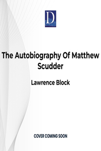 Autobiography of Matthew Scudder