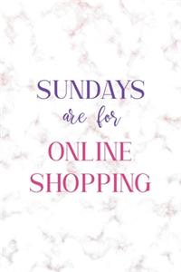 Sundays Are For Online Shopping