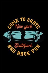 Come to skate and have fun