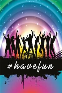 #havefun Notebook