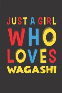 Just A Girl Who Loves Wagashi