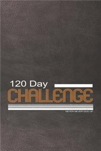 120 Day challenge