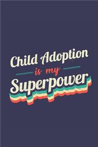 Child Adoption Is My Superpower