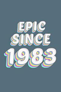 Epic Since 1983 Birthday Gift