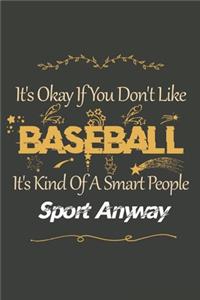 It's Okay If You Don't Like Baseball