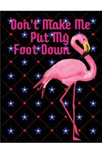 Don't make me put my foot down