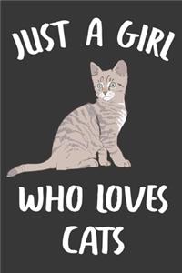 Just A Girl Who Loves Cats