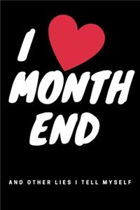 I Love Month End