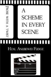 A Scheme In Every Scene