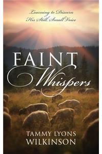 Faint Whispers