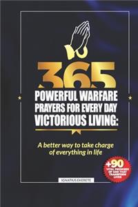 365 Powerful Warfare Prayers for Everyday Victorious Living