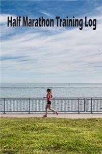 Half Marathon Training Log