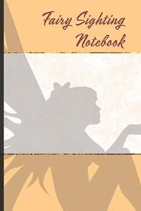 Fairy Sighting Notebook
