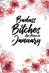Badass Bitches Are Born In January