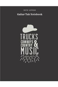 Trucks Cowboys & Country Music - Guitar Tab Notebook