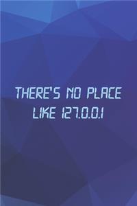 There's No Place Like 127.0.0.1