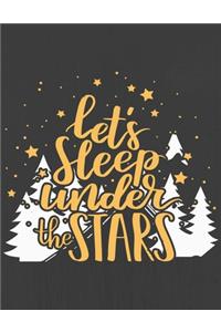 Let's Sleep under the STARS