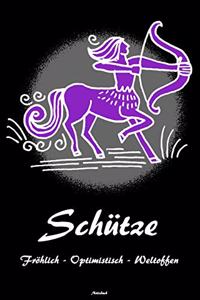 Schütze Fröhlich - Optimistisch - Weltoffen Notizbuch