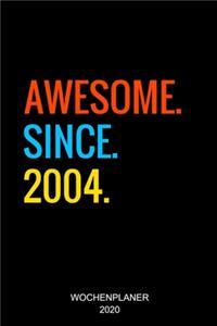 Awesome Since 2004