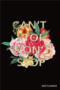 Can't Stop Won't Stop 2020 Planner