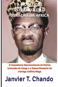 Morte Que Estrangulou O Coração Da Africa