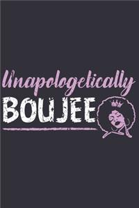 Unapologetically Boujee