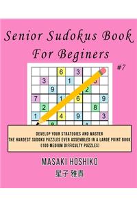 Senior Sudokus Book For Beginers #7
