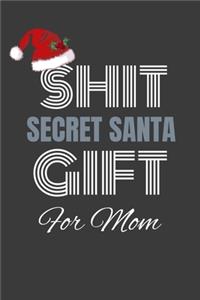 shit secret santa gift for mom